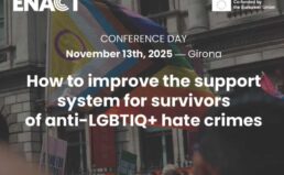 ENACT: International Conference in Girona on Anti-LGBTIQ+ Hate Crimes